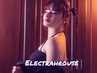 Electrahrouse