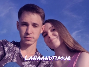 Lanaandtimur