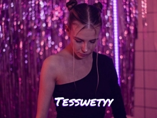 Tesswetyy