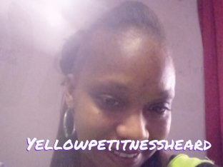 Yellowpetitnessheard